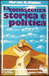 La conoscenza storica e politica