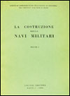 La costruzione delle navi militari