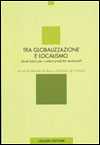 Tra globalizzazione e localismo