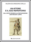 Un attore e il suo repertorio dall'Antico Regime alla Restaurazione: Jean Mauduit Larive