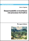 Responsabilit e incertezza nel processo formativo