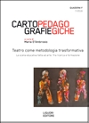 Cartografie Pedagogiche Numero speciale Teatro come metodologia trasformativa