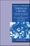 Sortilegio e delirio