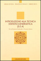 Introduzione alla Tecnica Statistico-Energetica (S.E.A.) per la Dinamica Strutturale e l'Acustica Interna