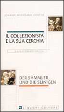 Il collezionista e la sua cerchia/Der sammler und die seinigen