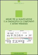 Misure per la qualificazione e la diagnostica di componenti e sistemi web-based