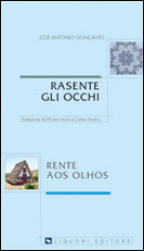 Rasente gli Occhi/Rente aos Olhos