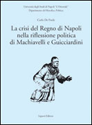 La crisi del Regno di Napoli nella riflessione politica di Machiavelli e Guicciardini