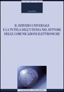 Il servizio universale e la tutela dell'utenza nel settore delle comunicazioni elettroniche