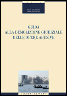 Guida alla demolizione giudiziale delle opere abusive