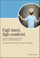 Figli interi, figli condivisi