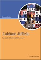 L'abitare difficile