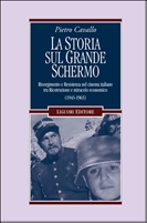 La Storia sul grande schermo to e Resistenza nel cinema italiano tra Ricostruzione e miracolo economico