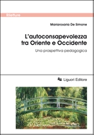 L'autoconsapevolezza tra  Oriente e Occidente